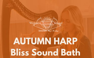 Image: Autumn Harp Bliss Sound Bath