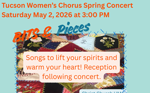Image: Bits & Pieces: Tucson Women's Chorus Spring Concert