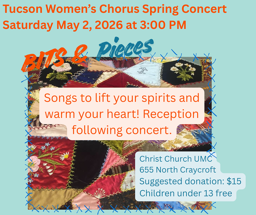 Bits & Pieces: Tucson Women's Chorus Spring Concert