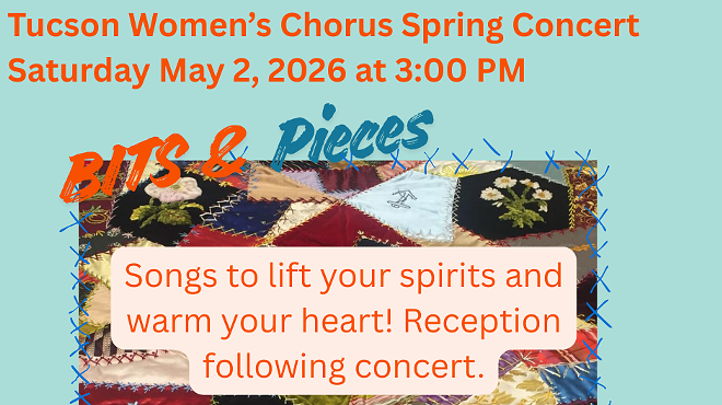 Image: Bits & Pieces: Tucson Women's Chorus Spring Concert