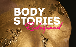 Image: Body Stories Redefined