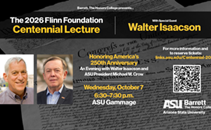 Image: Celebrating America at 250: Walter Isaacson and ASU President Michael M. Crow revisit &ldquo;the greatest sentence ever written&rdquo;