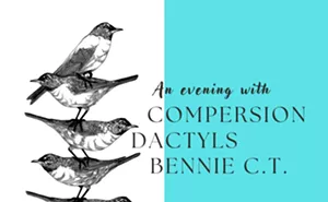 Image: Compersion, Dactyls and Bennie C.T.