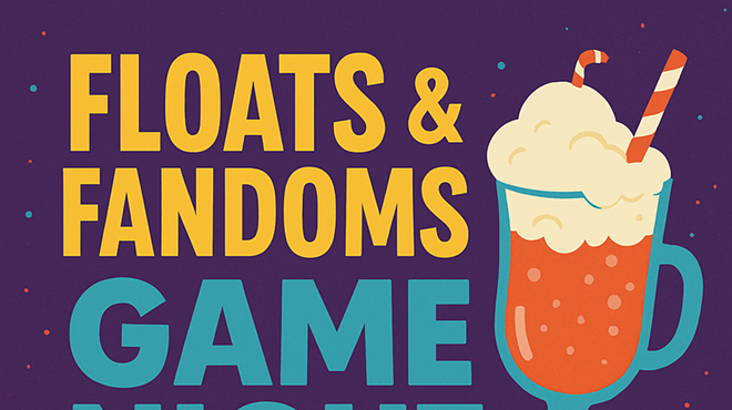Image: Floats & Fandoms Game Night