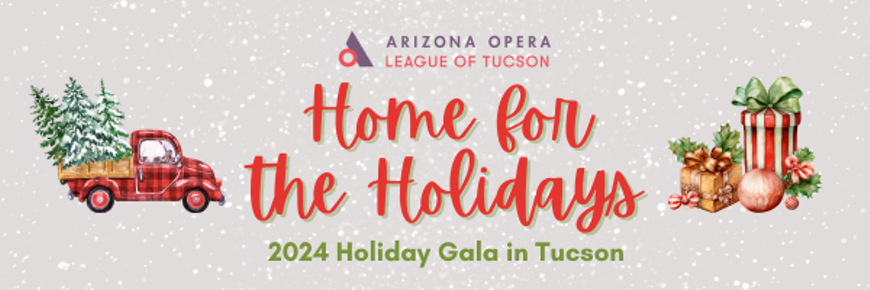 2024 Holiday Gala in Tucson, presented by the Arizona Opera League of Tucson