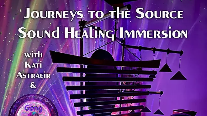 Image: Journeys To the Source: Sound Healing Immersion