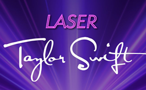 Image: Laser Taylor Swift