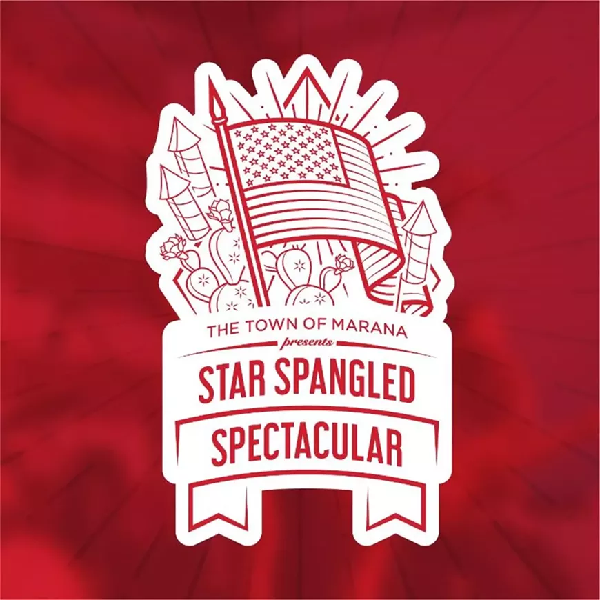 The Town of Marana presents Star-Spangled Spectacular