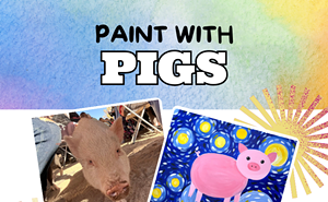 Image: Paint with Pigs Fundraiser at Ironwood Pig Sanctuary