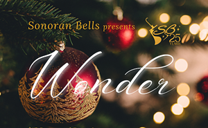 Image: Sonoran Bells presents "Wonder"