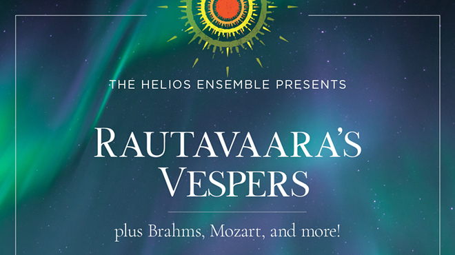 Image: The Helios Ensemble: Premiering Rautavaara's "Vespers" plus Brahms, Mozart, and more!