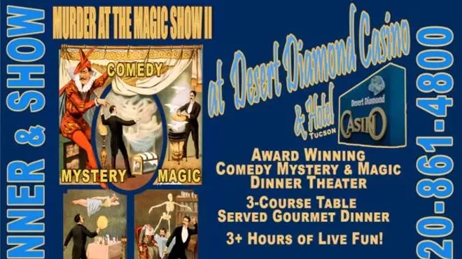 Image: Valentines Day is full of Magic and Mystery at the Dinner Theater Show at Desert Diamond Casino Tucson